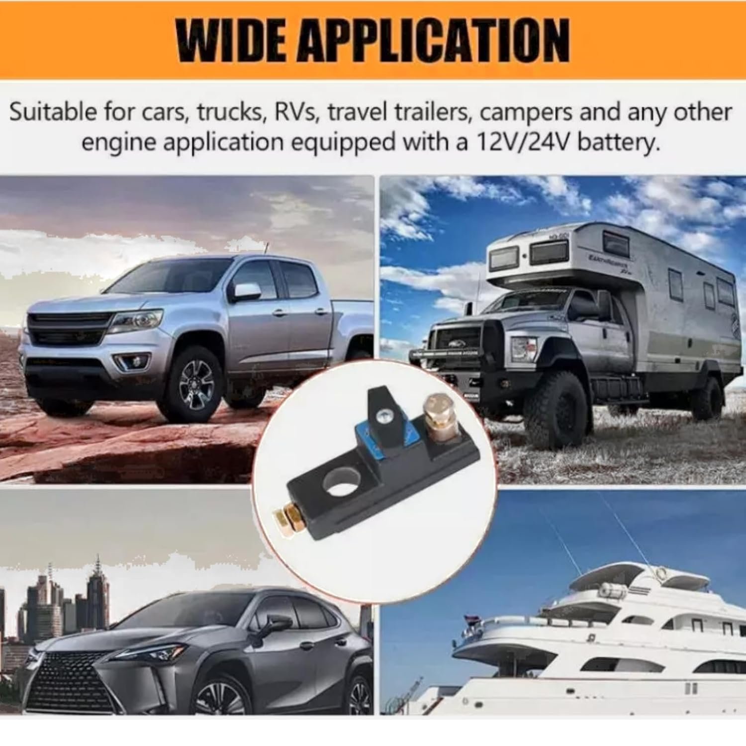 Wide application — cars trucks RVs trailers
